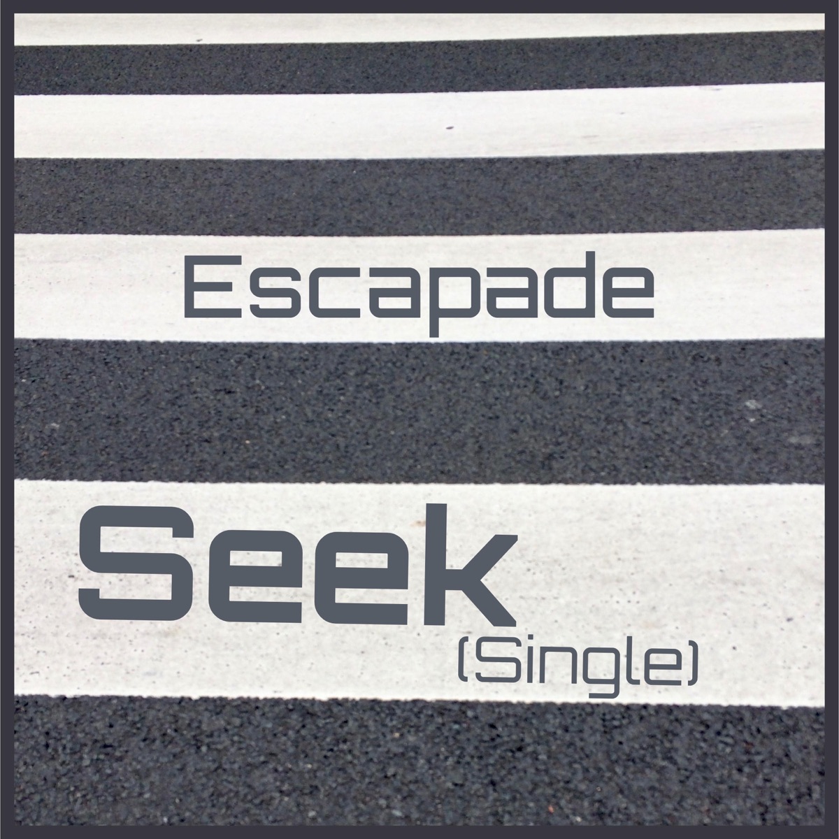 Seek - Single by Escapade album cover