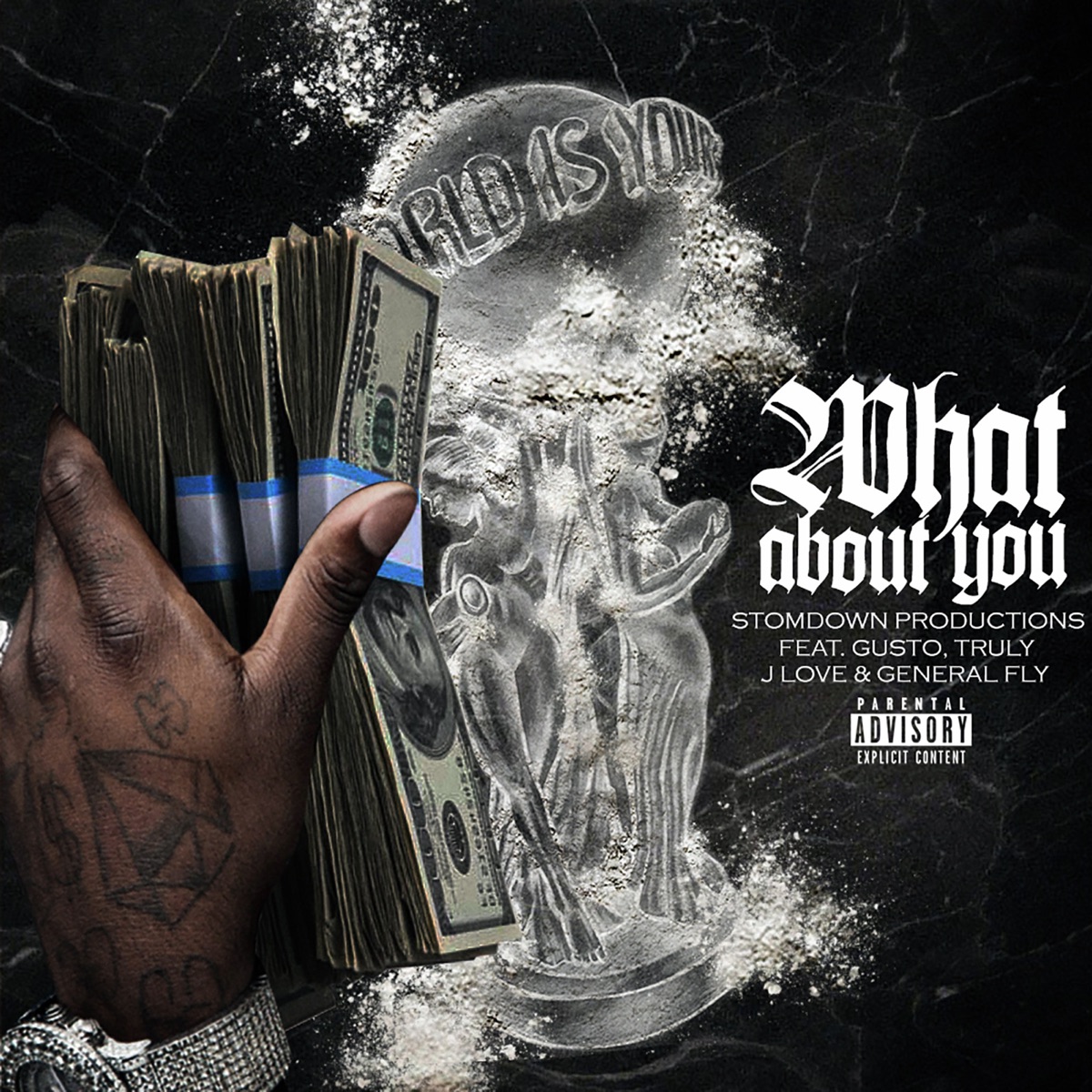 What About You (feat. Gusto, Truly, J Love & General Fly) - Single by stompdown productions album cover