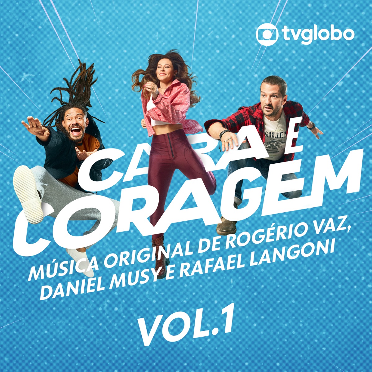 Cara e Coragem (Trilha Sonora Original), Vol. 1 by Rogério Vaz, Daniel Musy & Rafael Langoni album cover