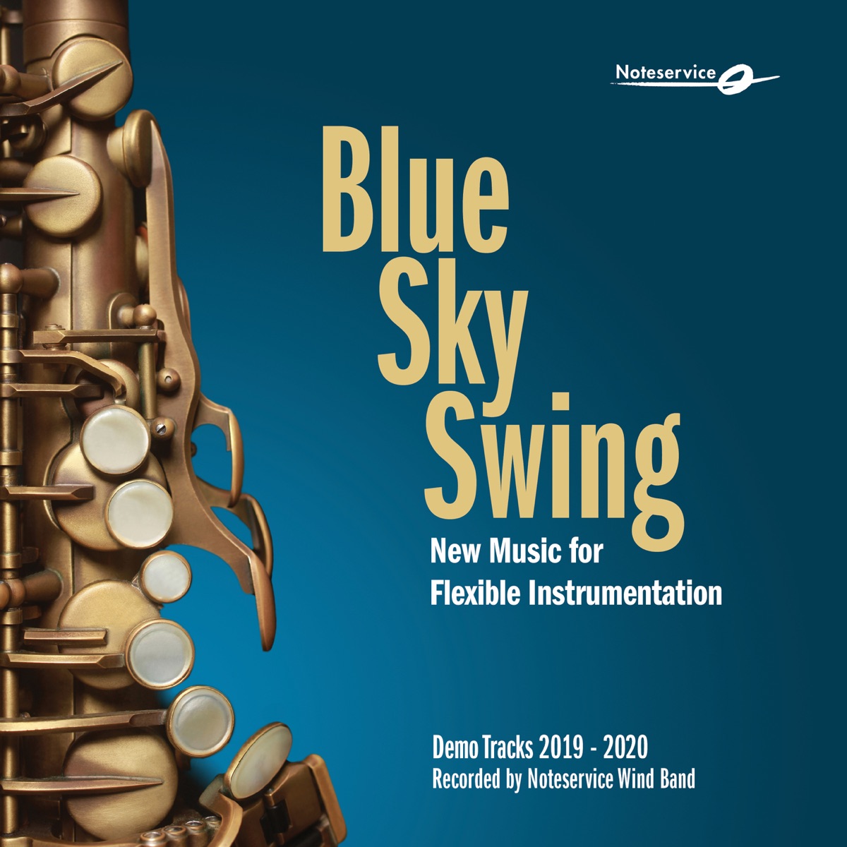 Blue Sky Swing - New Music for Flexible Instrumentation - Demo Tracks 2019-2020 by Noteservice Wind Band & Reid Gilje album cover