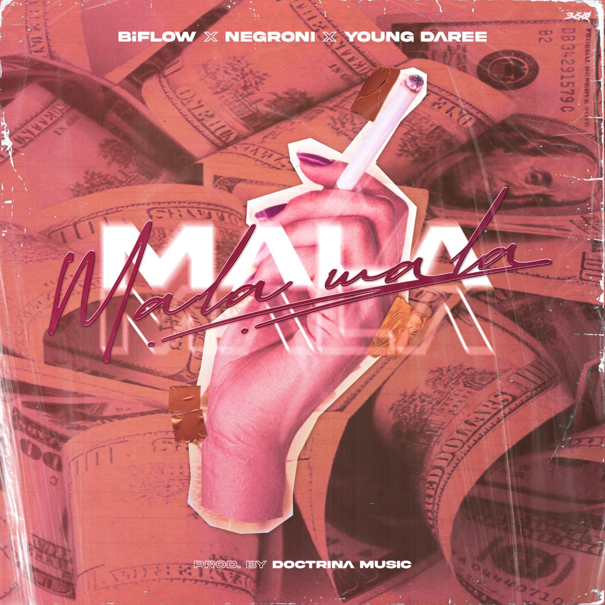 Mala Mala (feat. Negroni & Young Daree) - Single by Biflow album cover