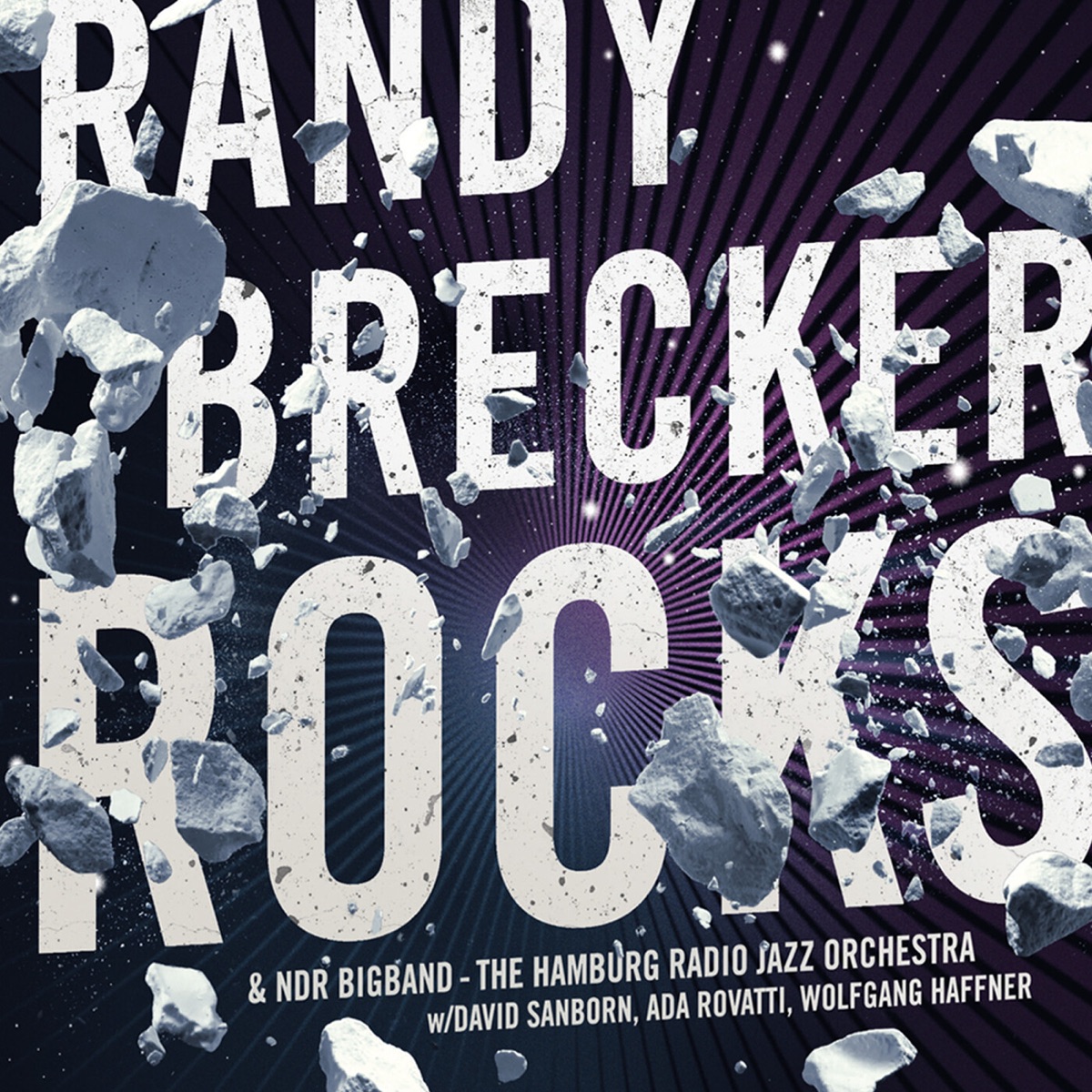 Rocks (with David Sanborn, Ada Rovatti, Wolfgang Haffner) by Randy Brecker & NDR Big Band album cover