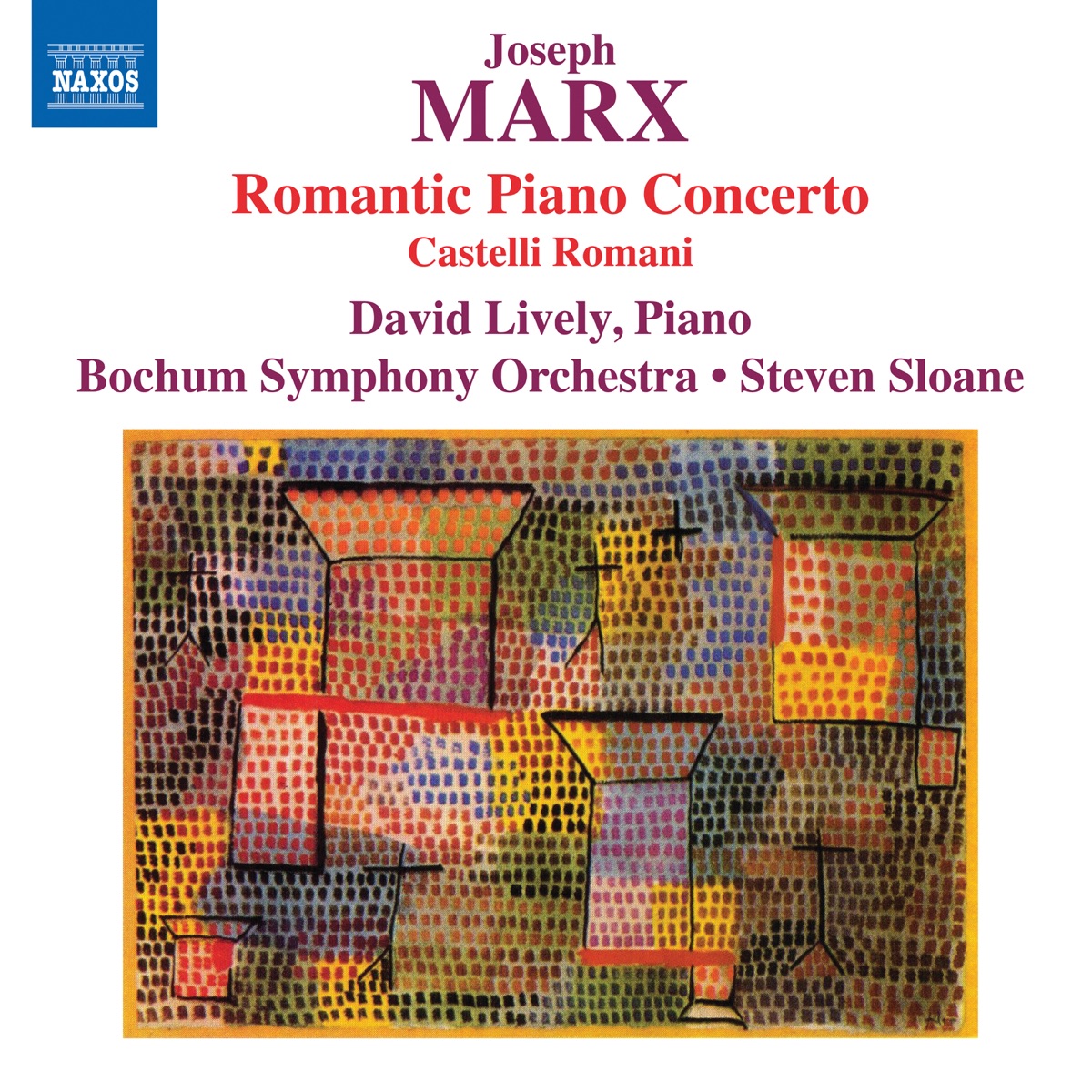 J. Marx: Piano Concerto in E Major "Romantic" & Castelli Romani by David Lively, Bochum Symphony Orchestra & Steven Sloane album cover