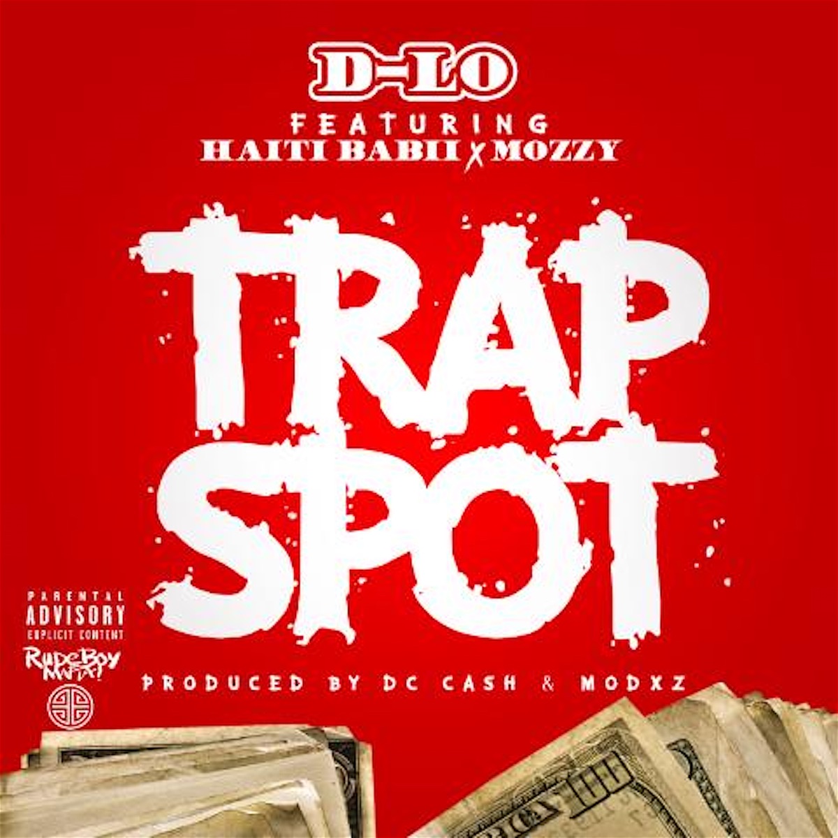 Trap Spot (feat. Mozzy & Haiti Babii) - Single by D-Lo album cover artwork