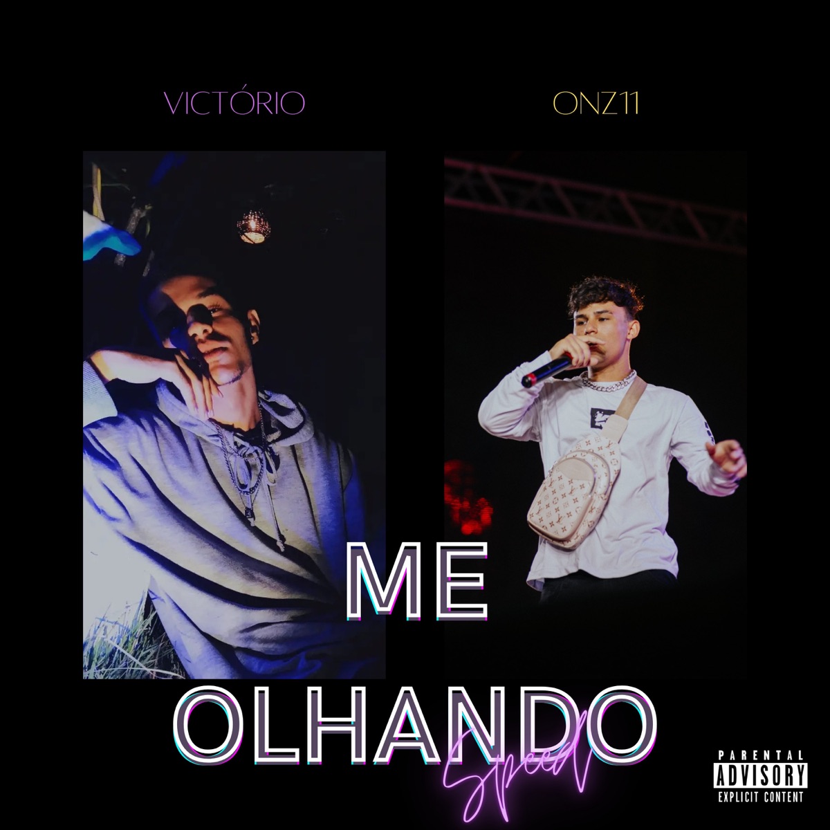 Me Olhando Speed (feat. DarinBeatz & Diferency4go) - Single by Victório & Onz11 album cover