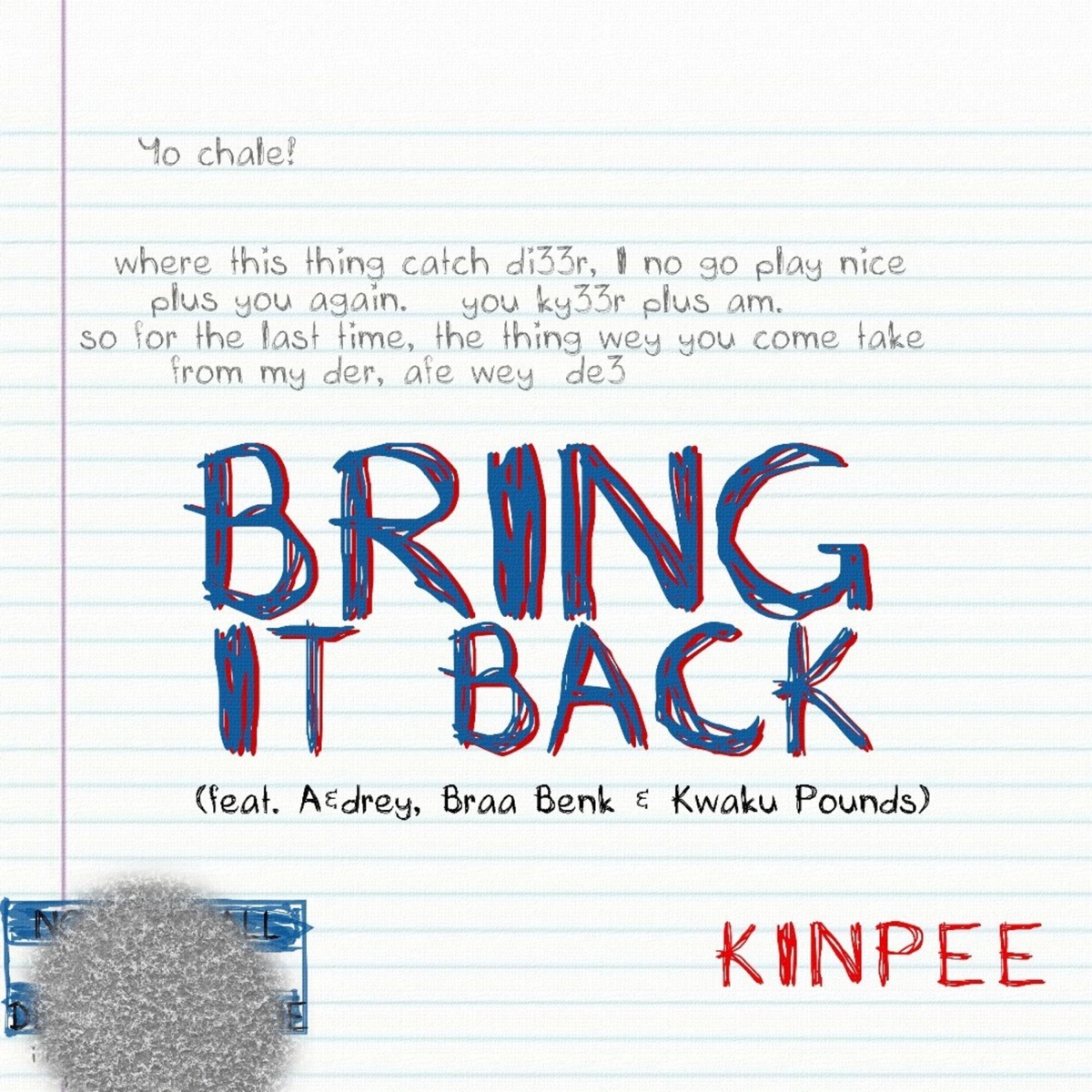 Bring It Back (feat. A&drey, Braa Benk, Kwaku Pounds) - Single by Kinpee album cover