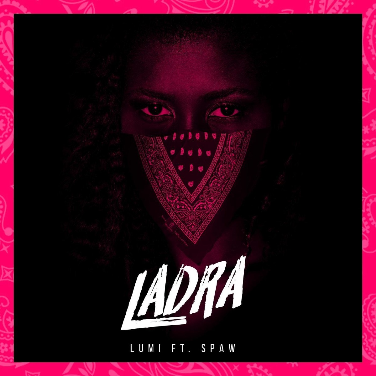 Ladra (feat. Spaw) - Single by Lumi album cover