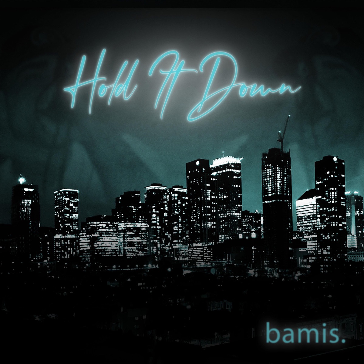 Hold It Down - Single by Bamis album cover