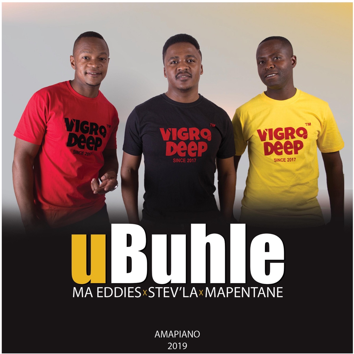 uBuhle - Single by Ma eddies, Stev'la & Mapentane album cover