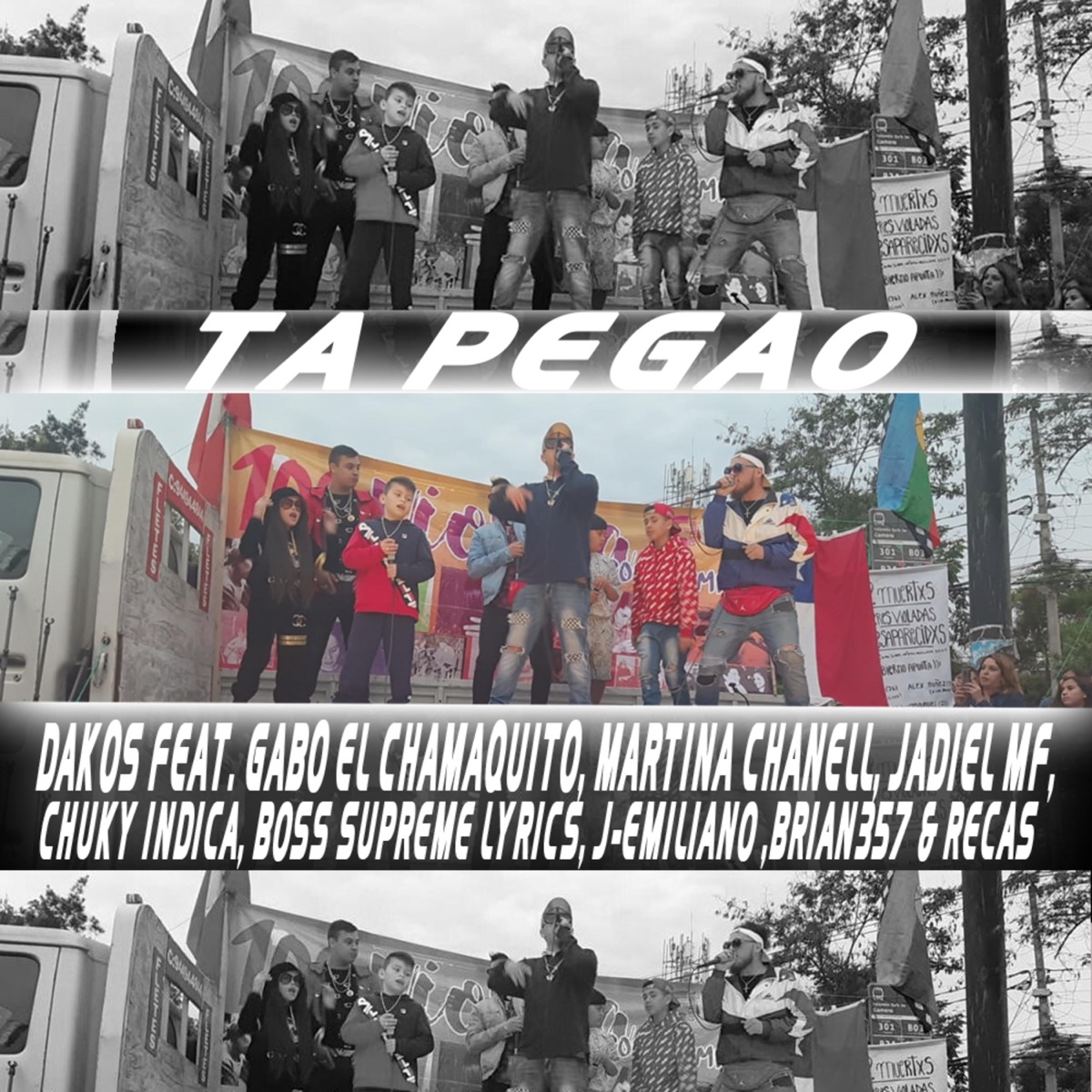 Ta Pegao (feat. Gabo el Chamaquito, Martina Chanell, Jadiel Mf, Chuky Indica, Boss Supreme Lyrics, J-Emiliano, Brian 357 & Recas) - Single by Dakos album cover