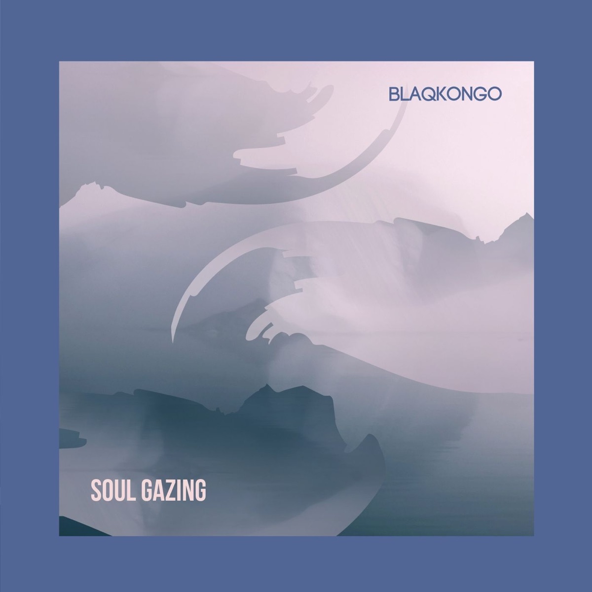 Soul Gazing - Single by Blaqkongo album cover