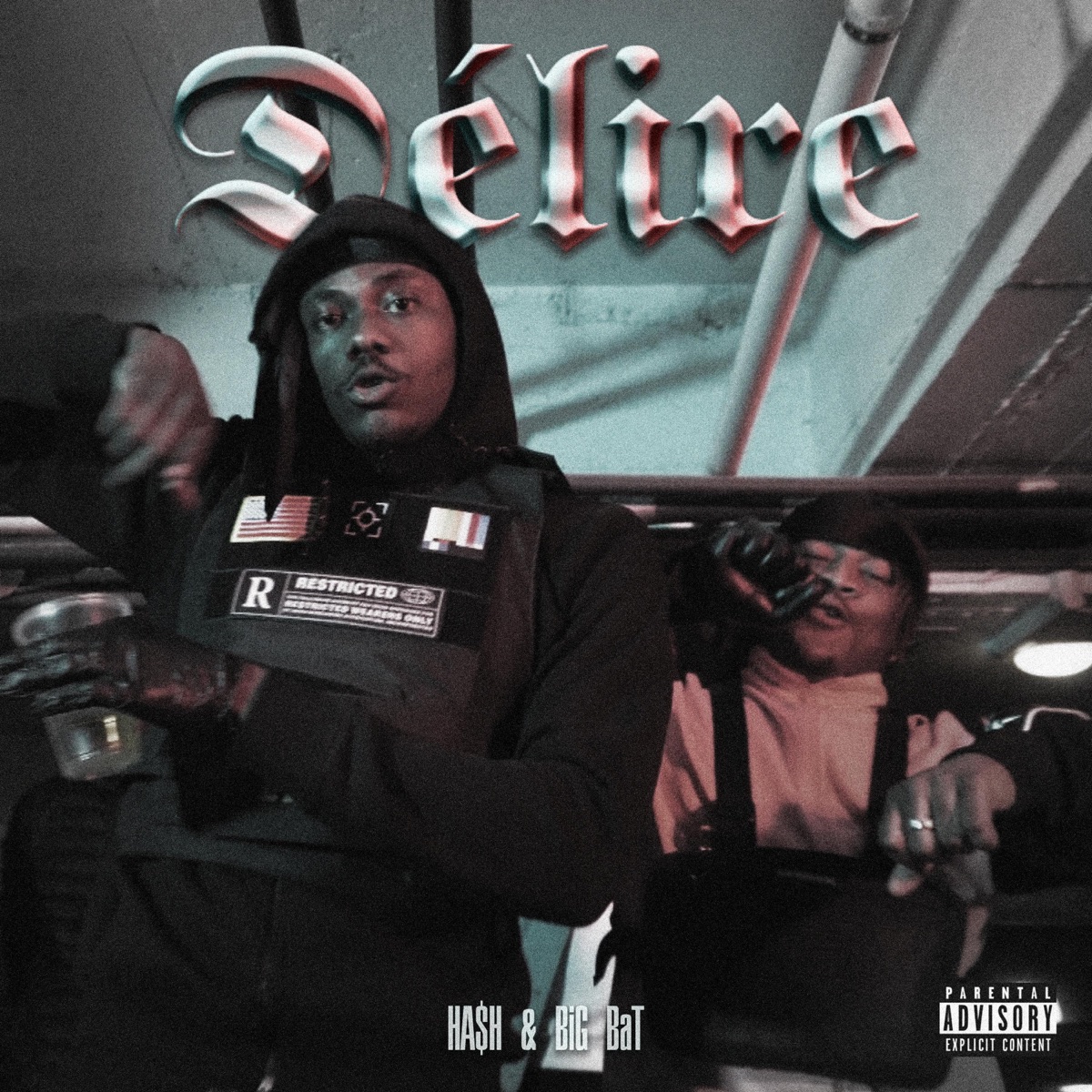 Délire - Single by Big Bat & Ha$h album cover