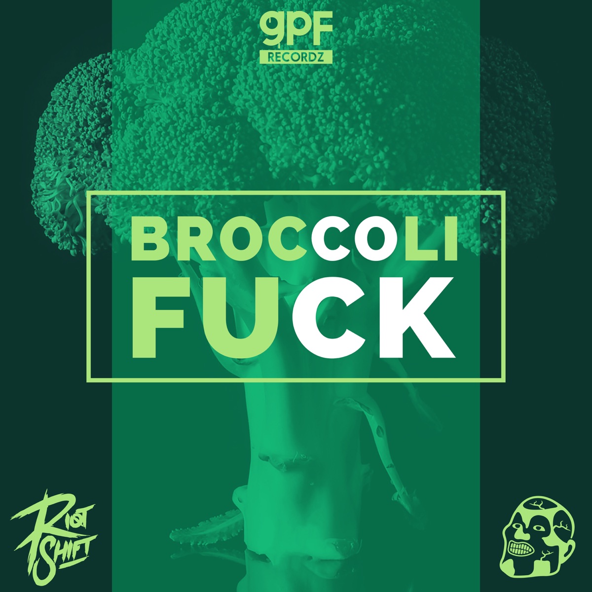 Broccoli F**k - Single by GPF & Riot Shift album cover