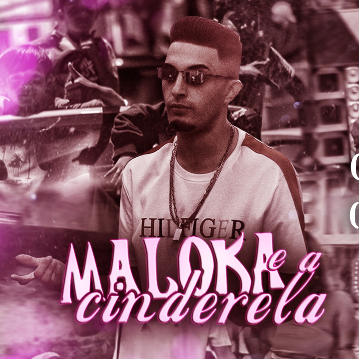 Maloka e a Cinderela - Single by MC Felipinho SP album cover