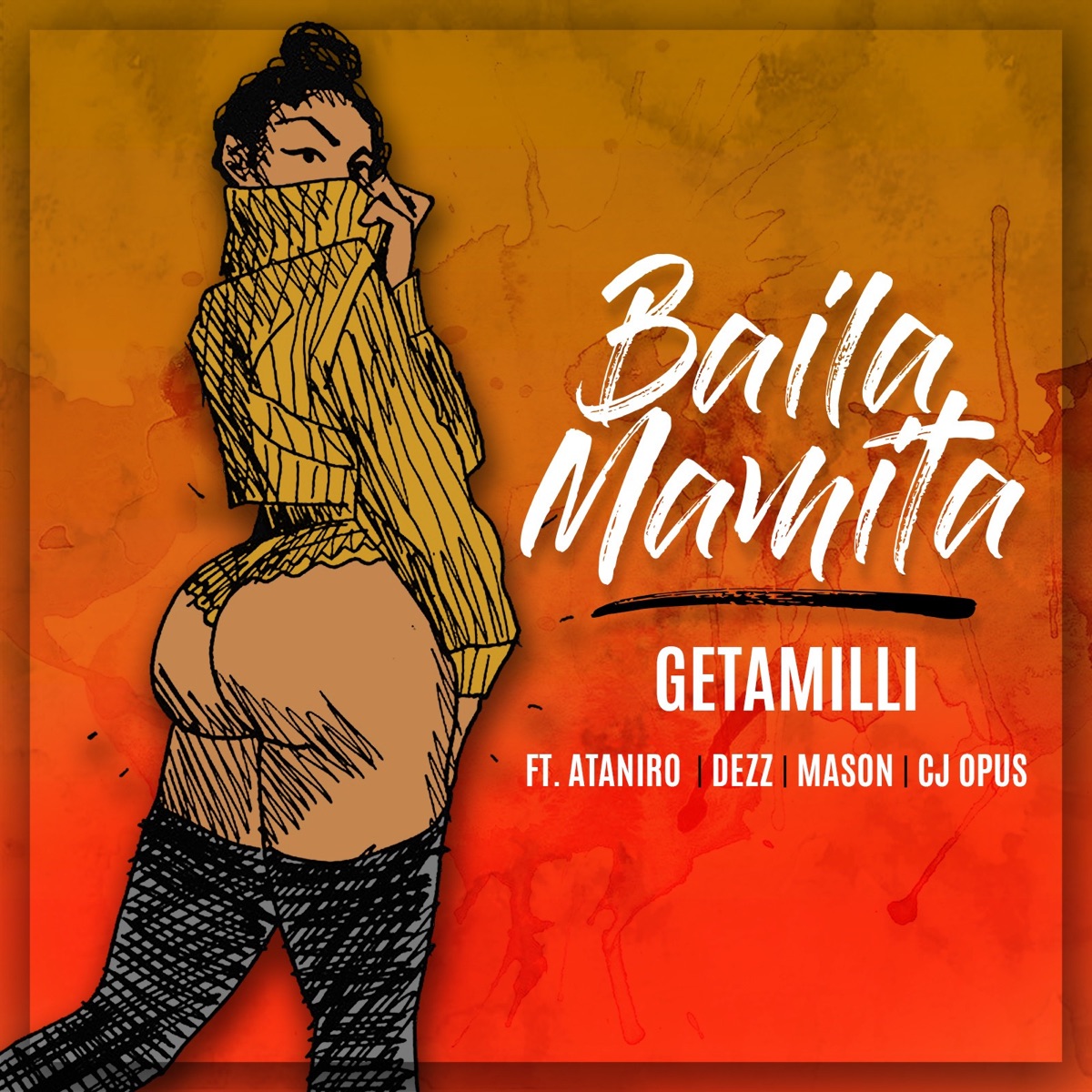 Baila Mamita (feat. Ataniro, Dezz, Mason & Cj Opus) - Single by Getamilli album cover