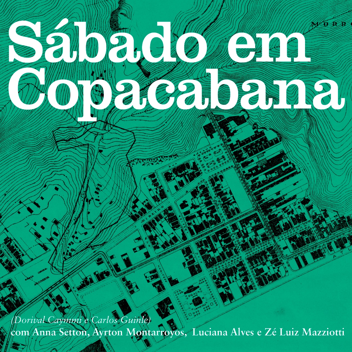Sábado em Copacabana - Single by Vários Artistas, Zé Luiz Mazziotti, Luciana Alves, Anna Setton & Ayrton Montarroyos album cover