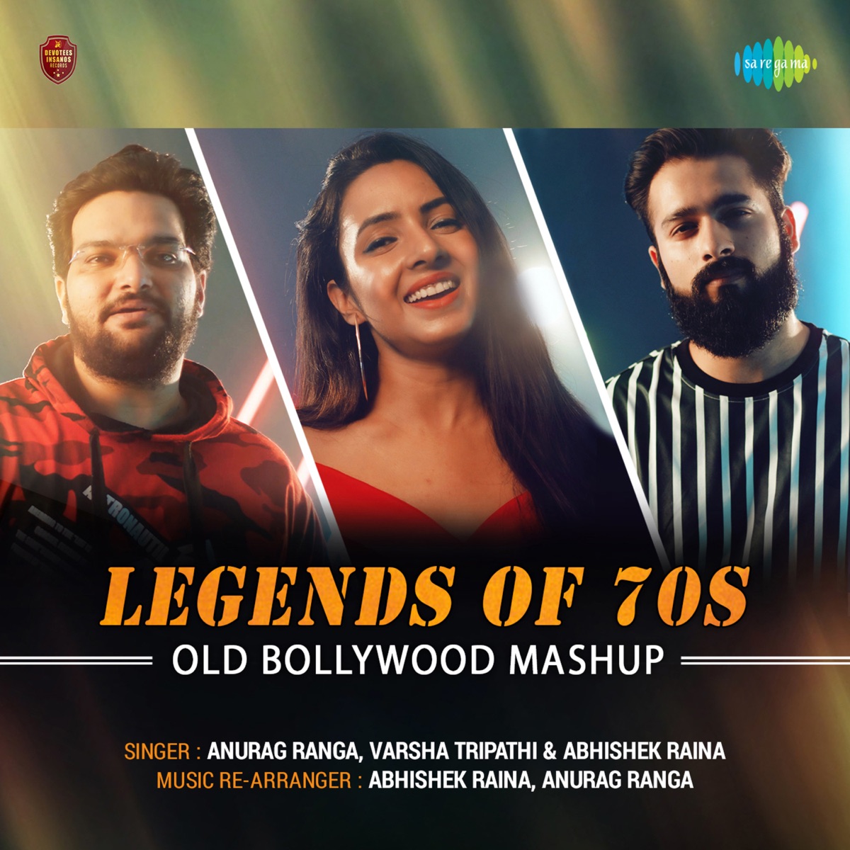 Legends Of 70s - Single by Abhishek Raina, Anurag Ranga & Varsha Tripathi album cover