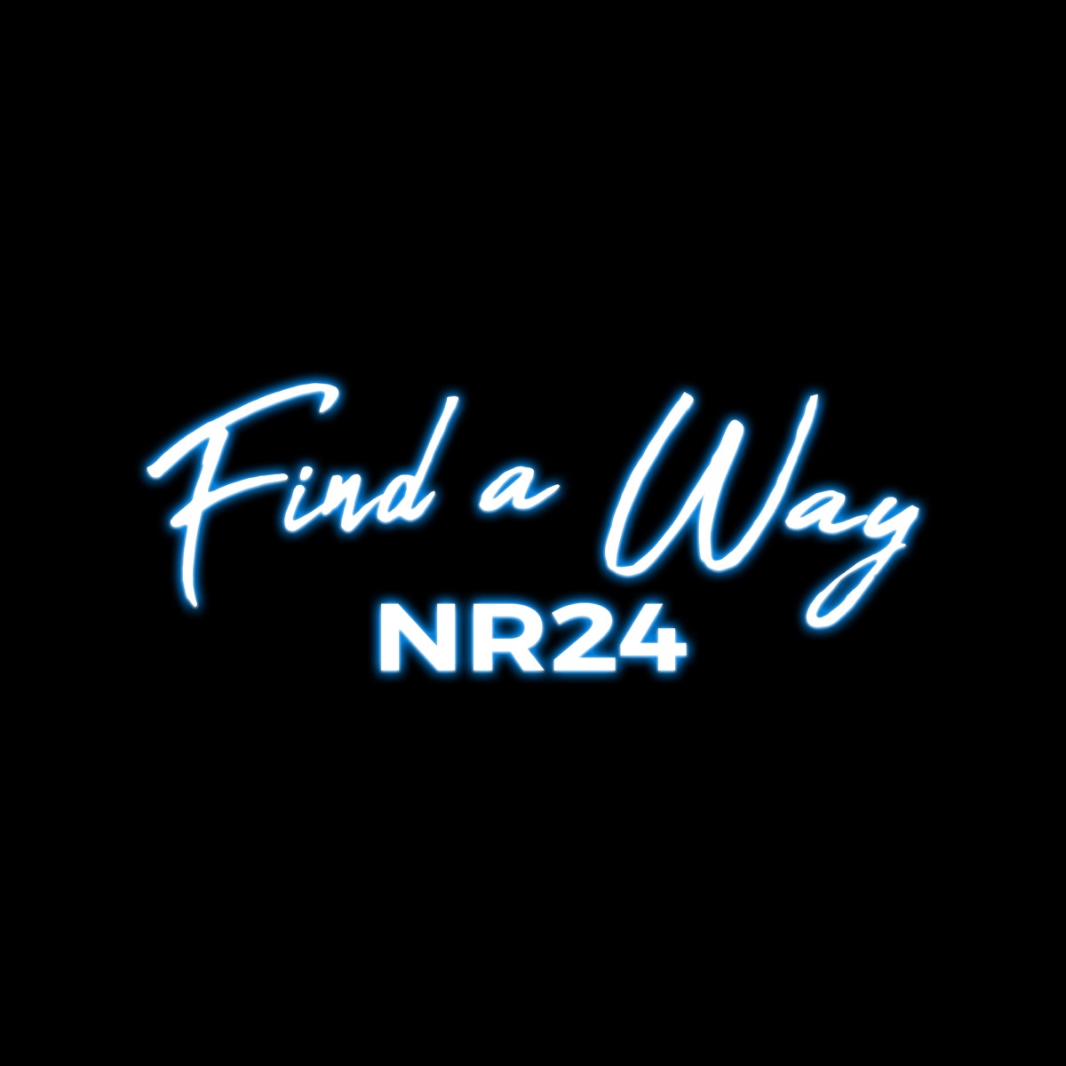 Find a Way - Single (feat. Ajah, Apollo Anthony & Brant Jackson) - Single by NR24 album cover