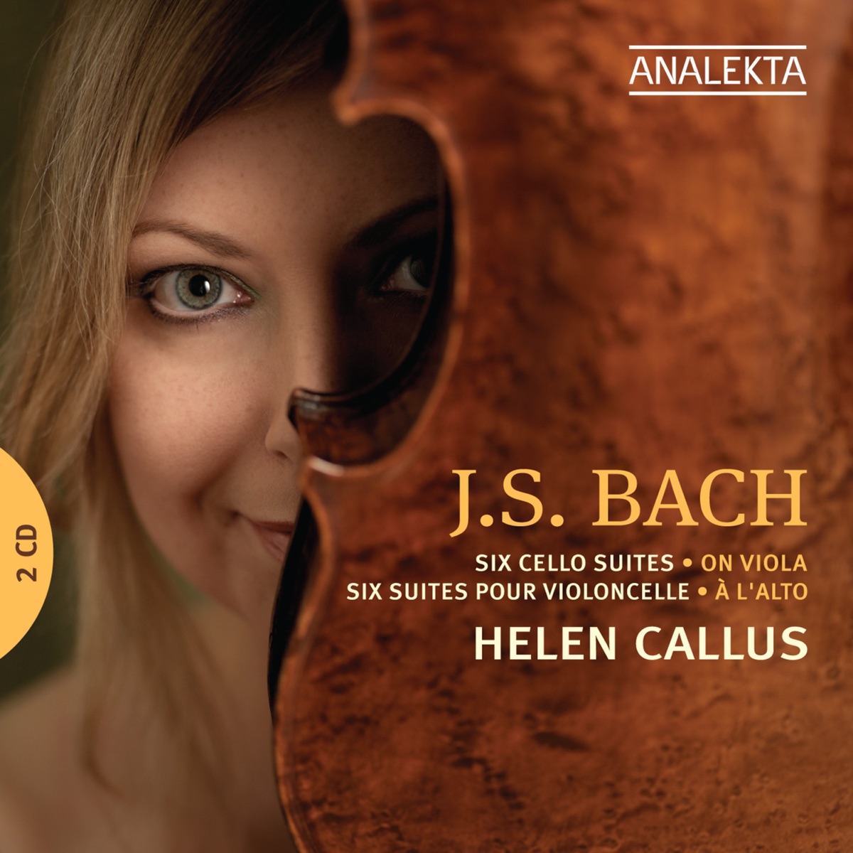 Bach: Six Cello Suites on Viola by Helen Callus album cover
