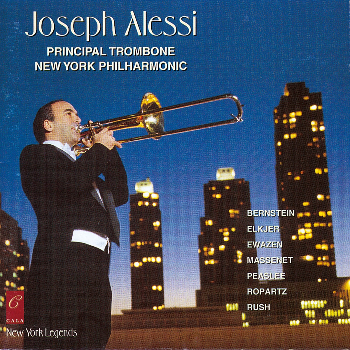Joseph Alessi Plays Bernstein, Peaslee, Rush, Ewazen, Massenet, Ropartz, Bernstein and Elkjer by Warren Deck, Virginia Perry Lamb & Jonathan Feldman album cover