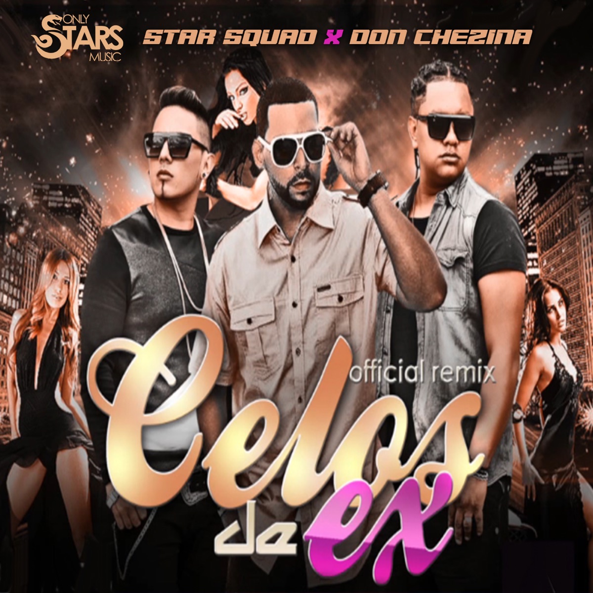 Celos de Ex (Remix) - Single by Star Squad & Don Chezina album cover