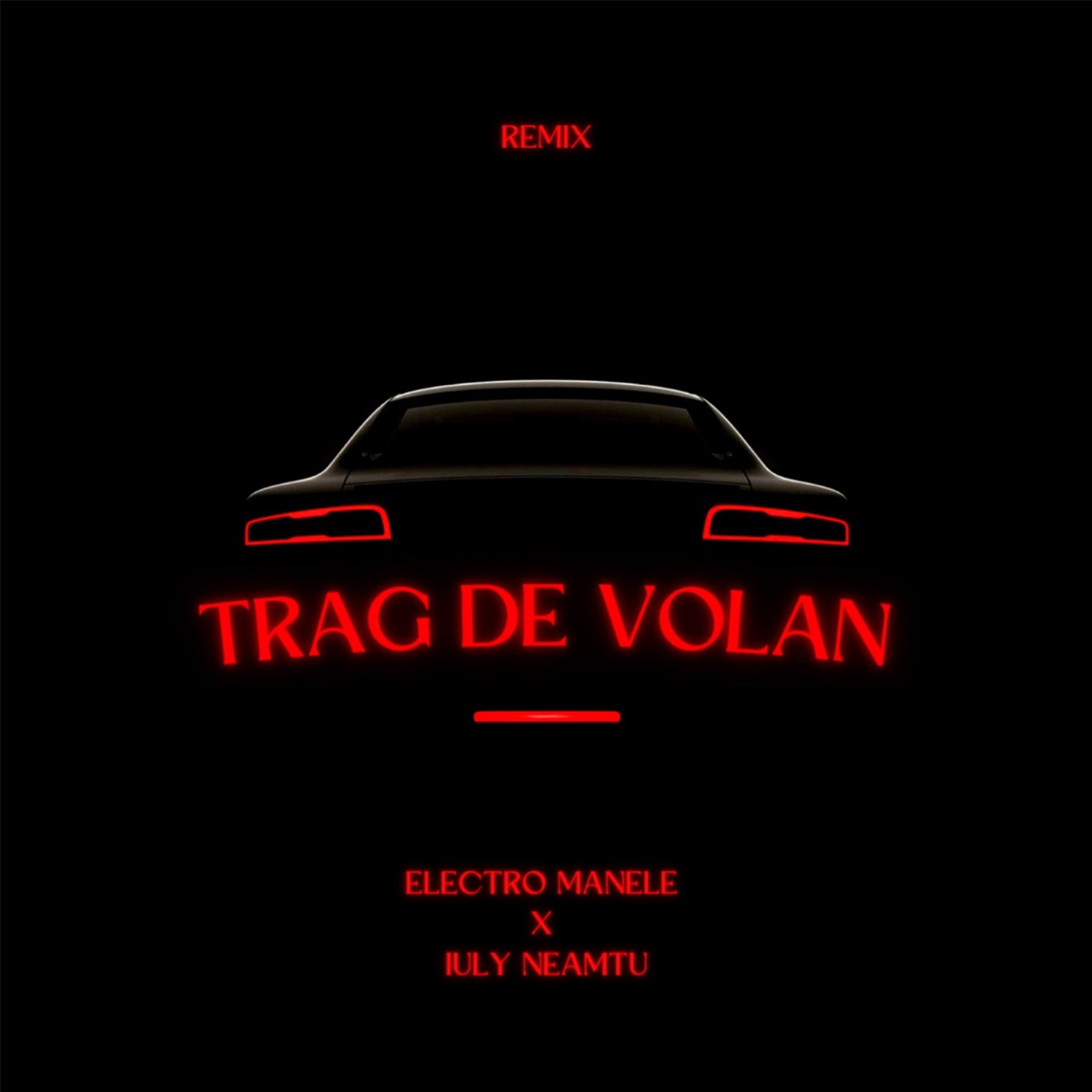 Trag de volan (Remix) - Single by Electro Manele & Iuly Neamtu album cover