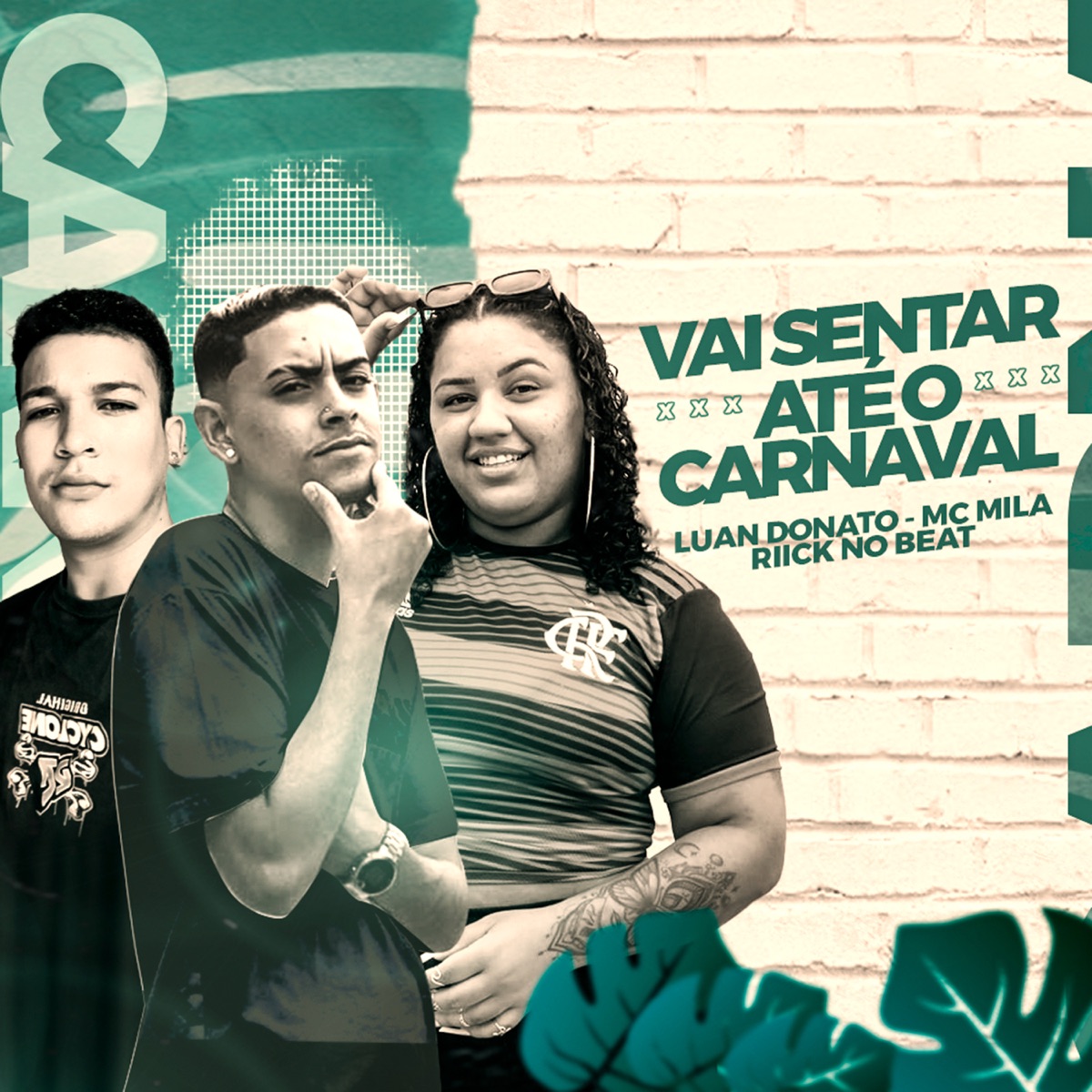 Vai Sentar Até o Carnaval - Single by Luan Donato, MC Mila & Riicknobeat album cover