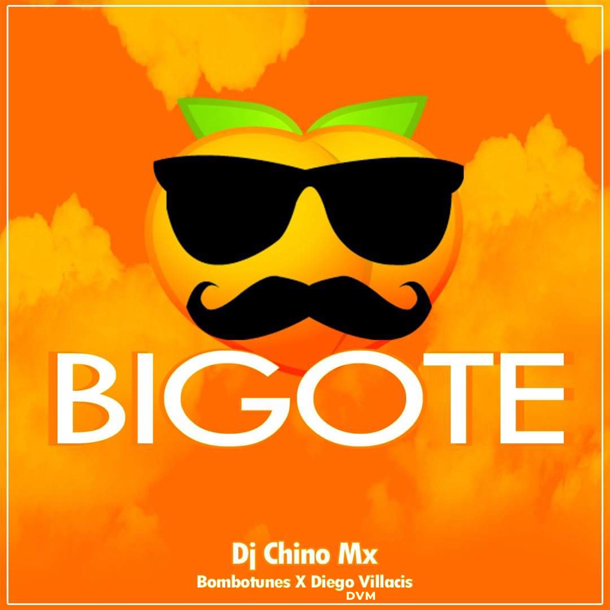 Bigote (Remix) - Single by Dj Chino Mx, Bombotunes & Diego Villacis DVM album cover
