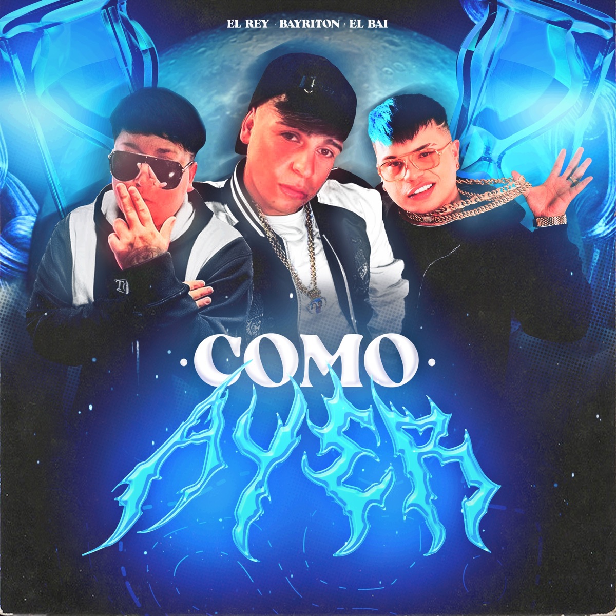 Como Ayer - Single by El Rey, Bayriton & El Bai album cover