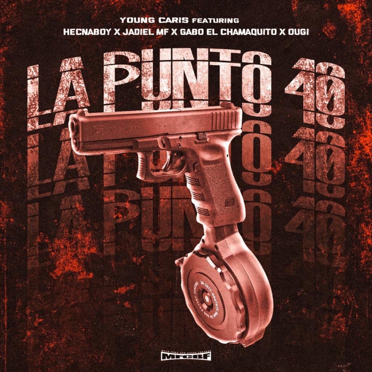 La Punto 40 (feat. Gabo el Chamaquito, Hecnaboy, Ougi & Jadiel Mf) - Single by Young Caris album cover