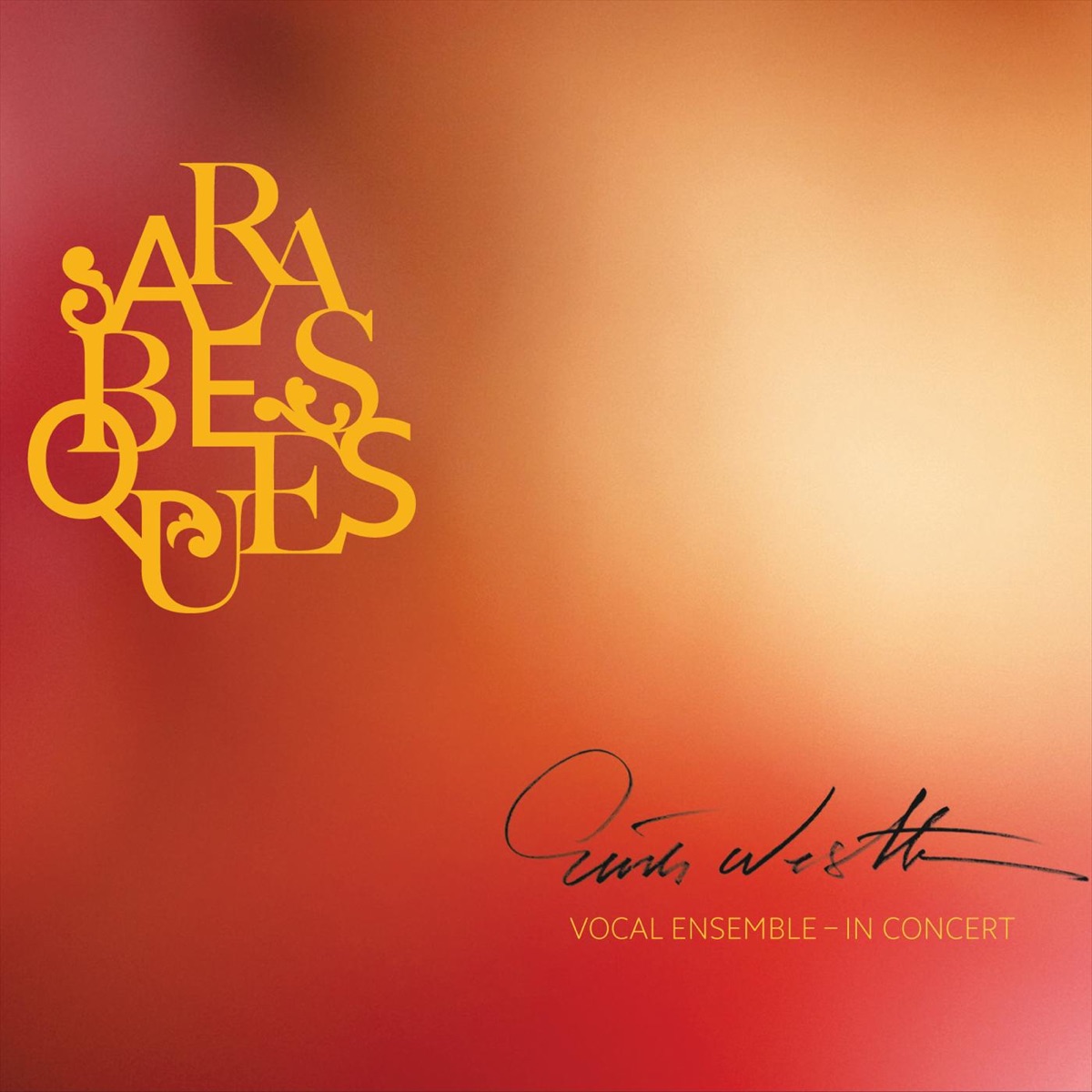 Arabesques by Erik Westberg Vocal Ensemble album cover