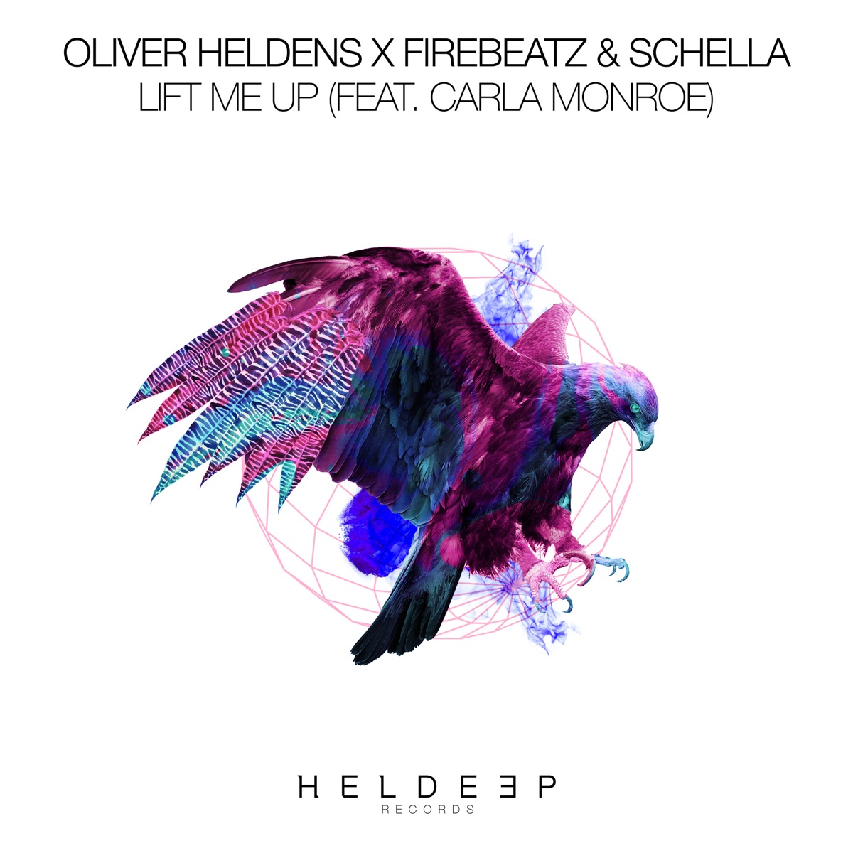 Lift Me Up (feat. Carla Monroe) - Single by Oliver Heldens, Firebeatz & Schella album cover
