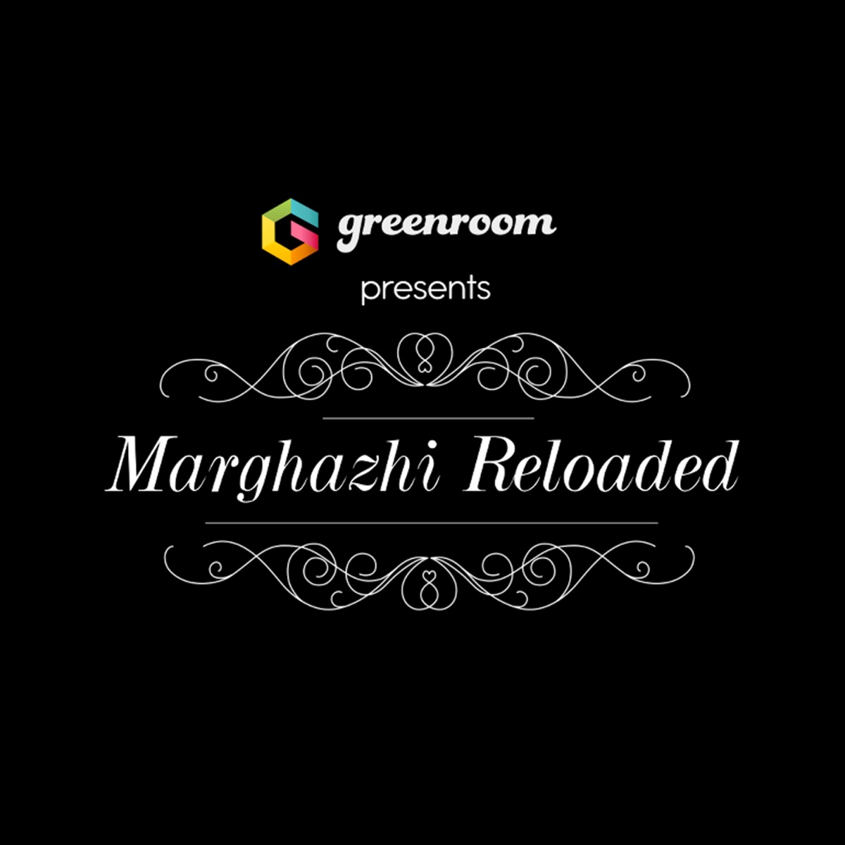 Marghazhi Reloaded by Mahesh Raghvan album cover