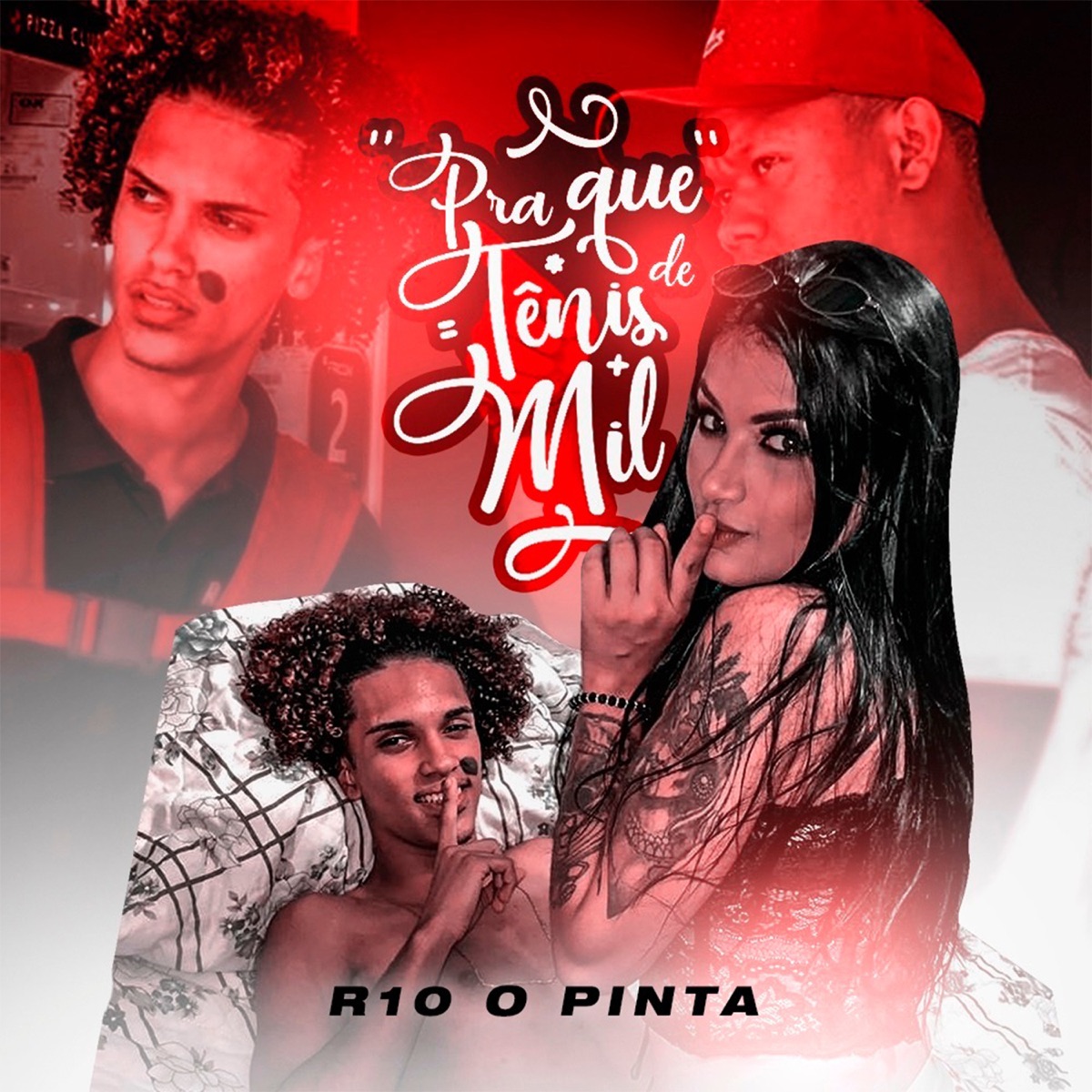 Pra Que Tênis de Mil - Single by R10 o Pinta album cover