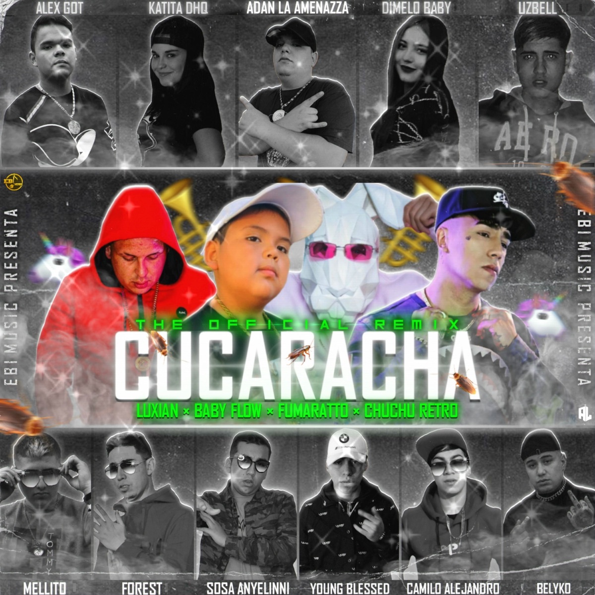 Cucaracha (feat. Young Blessed, Camilo Alejandro, Uzbell, Alex Got, Adan la Amenazza, Katitadhq, Sosa Anyelinni, Dimelo Baby, Mellito, Forest & Belyko) [Remix] - EP by Luxian, Chuchu Retro, Baby Flow & Fumaratto album cover