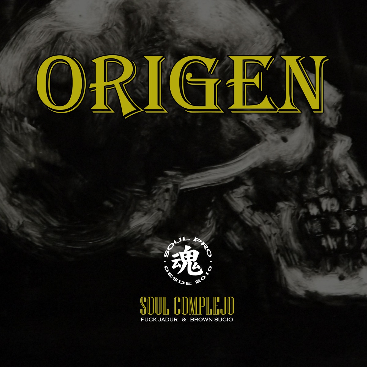 Origen - Single by SOUL COMPLEJO, Brown Sucio & Fuck Jadur album cover