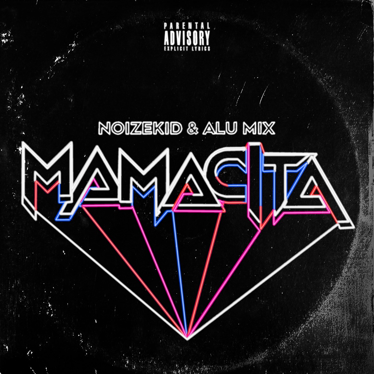 Mamacita - Single by Noizekid & Alu Mix album cover