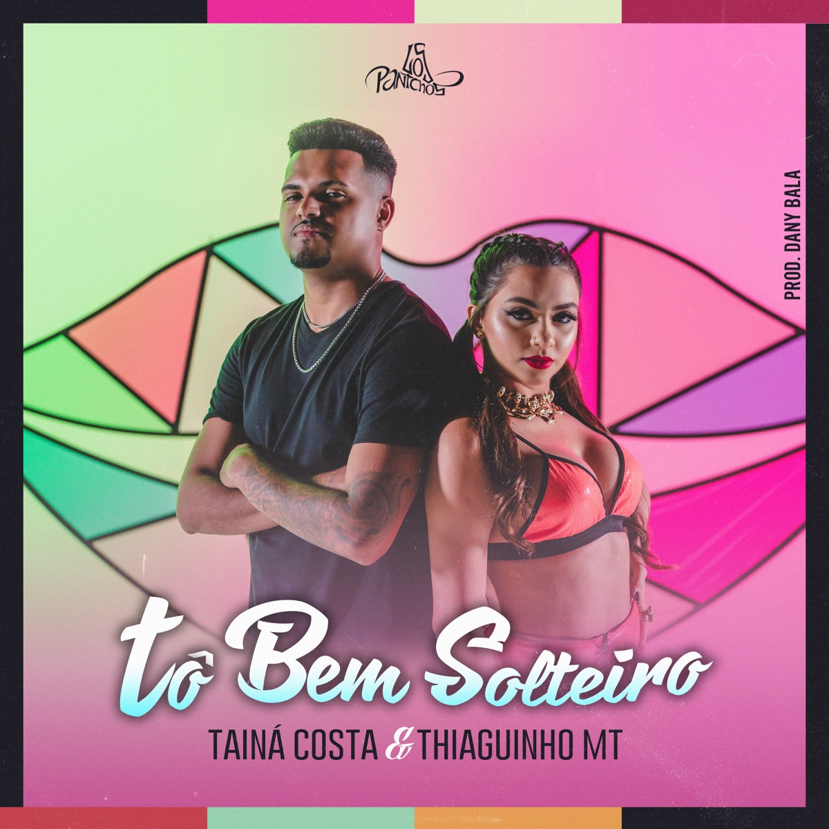 Tô Bem Solteiro - Single by Tainá Costa, Thiaguinho MT & Dany Bala album cover