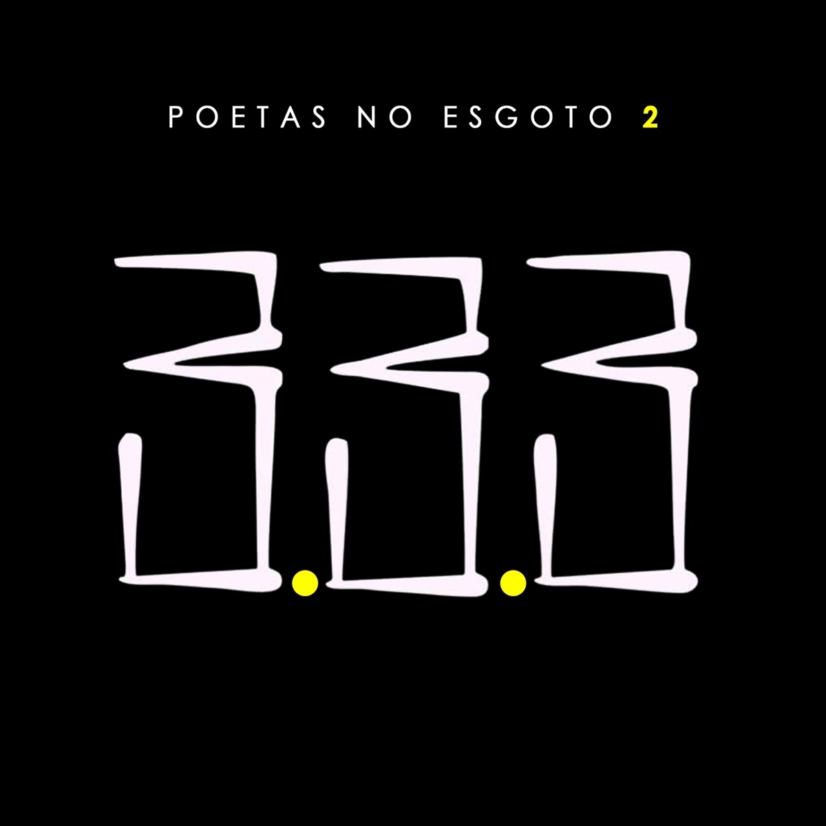 Poetas no Esgoto 2 - Single by 333 album cover