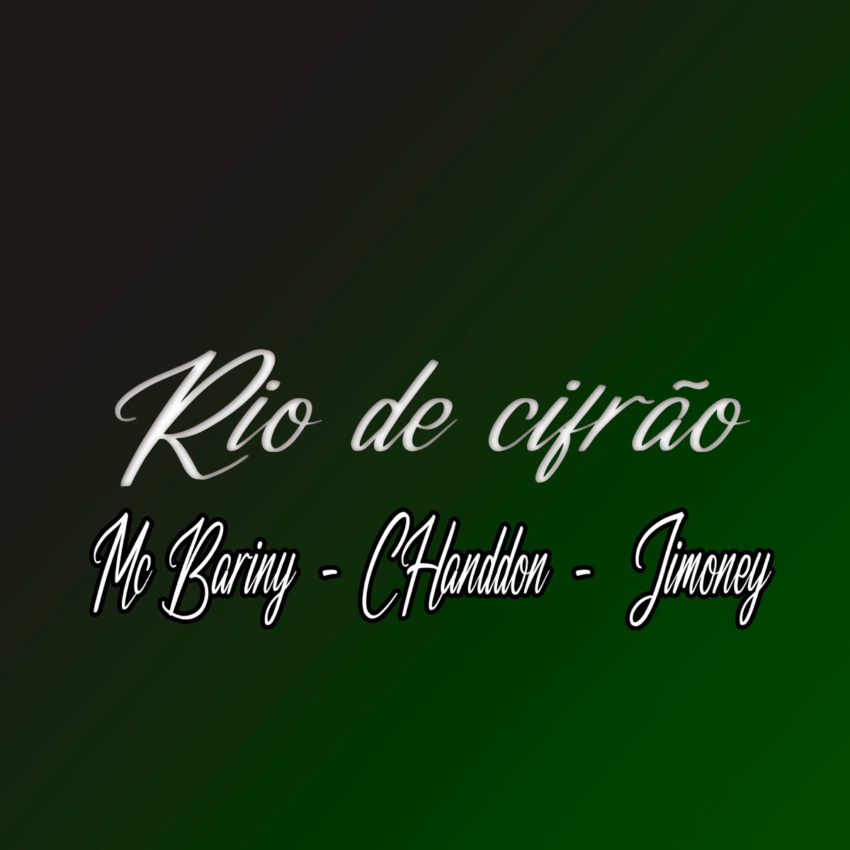 Rio de Cifrão - Single by Jimoney, Mc Bariny & Chanddon album cover