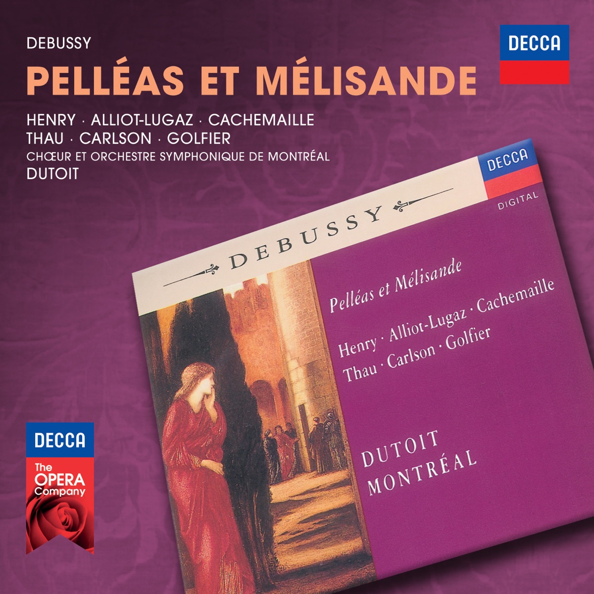 Debussy: Pelléas et Mélisande by Colette Alliot-Lugaz, Didier Henry, Gilles Cachemaille, Pierre Thau, Chœur de l'Orchestre symphonique de Montréal, Orchestre Symphonique de Montréal & Charles Dutoit album cover