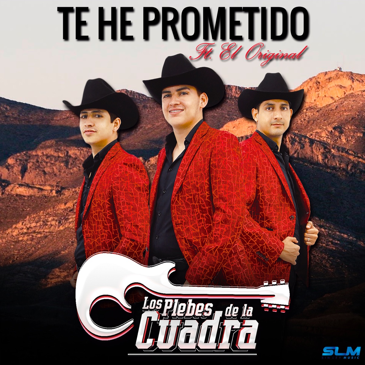 Te He Prometido (feat. EL Original) - Single by Los Plebes De La Cuadra album cover