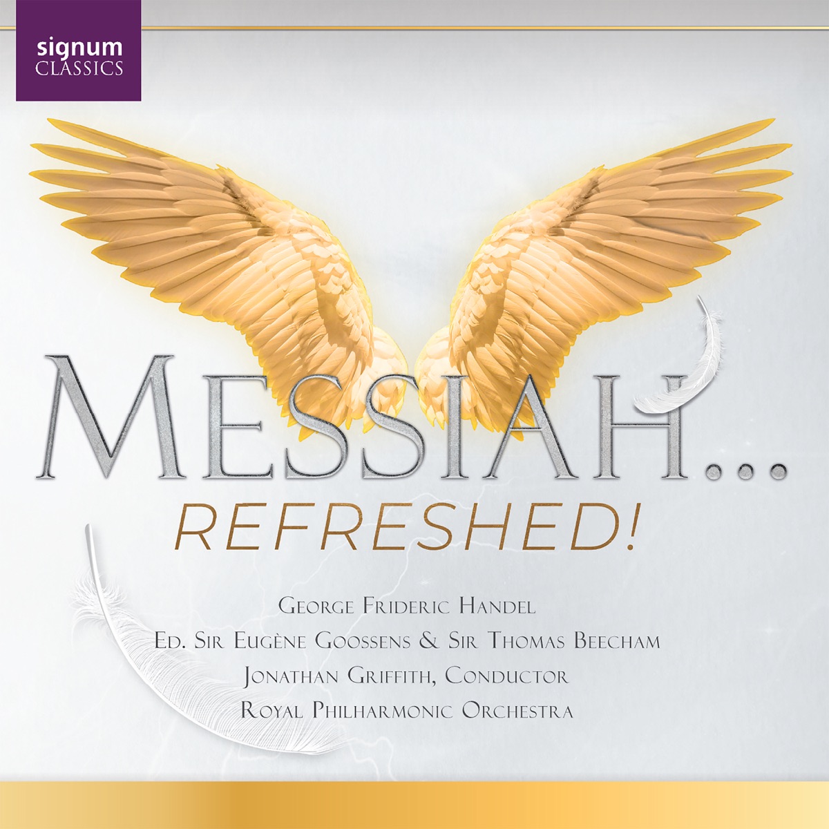 Messiah...Refreshed! by Royal Philharmonic Orchestra, The Jonathan Griffith Singers, National Youth Choir of Great Britain & Jonathan Griffith album cover