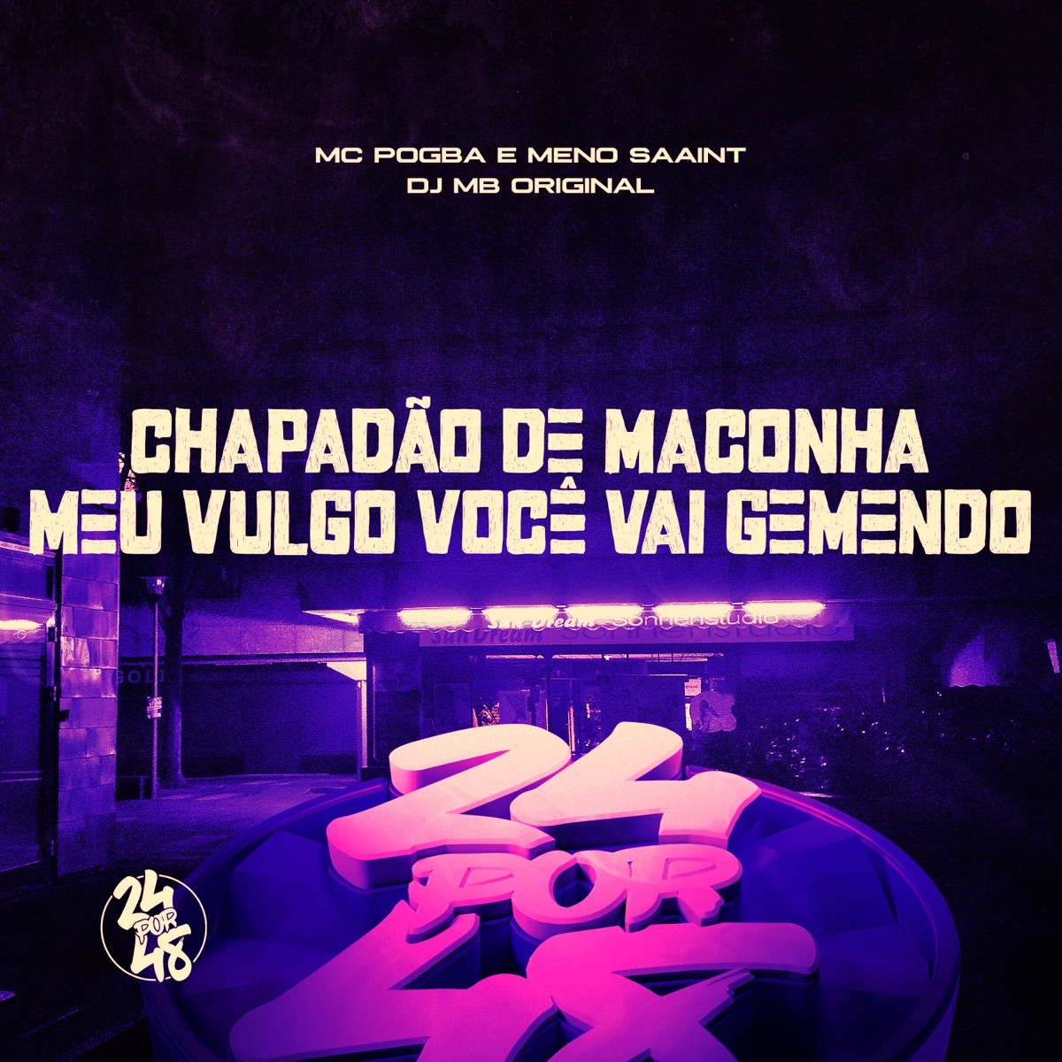 Chapadão de Maconha, Meu Vulgo Você Vai Gemendo - Single by Mc Pogba, Meno Saaint & DJ MB Original album cover