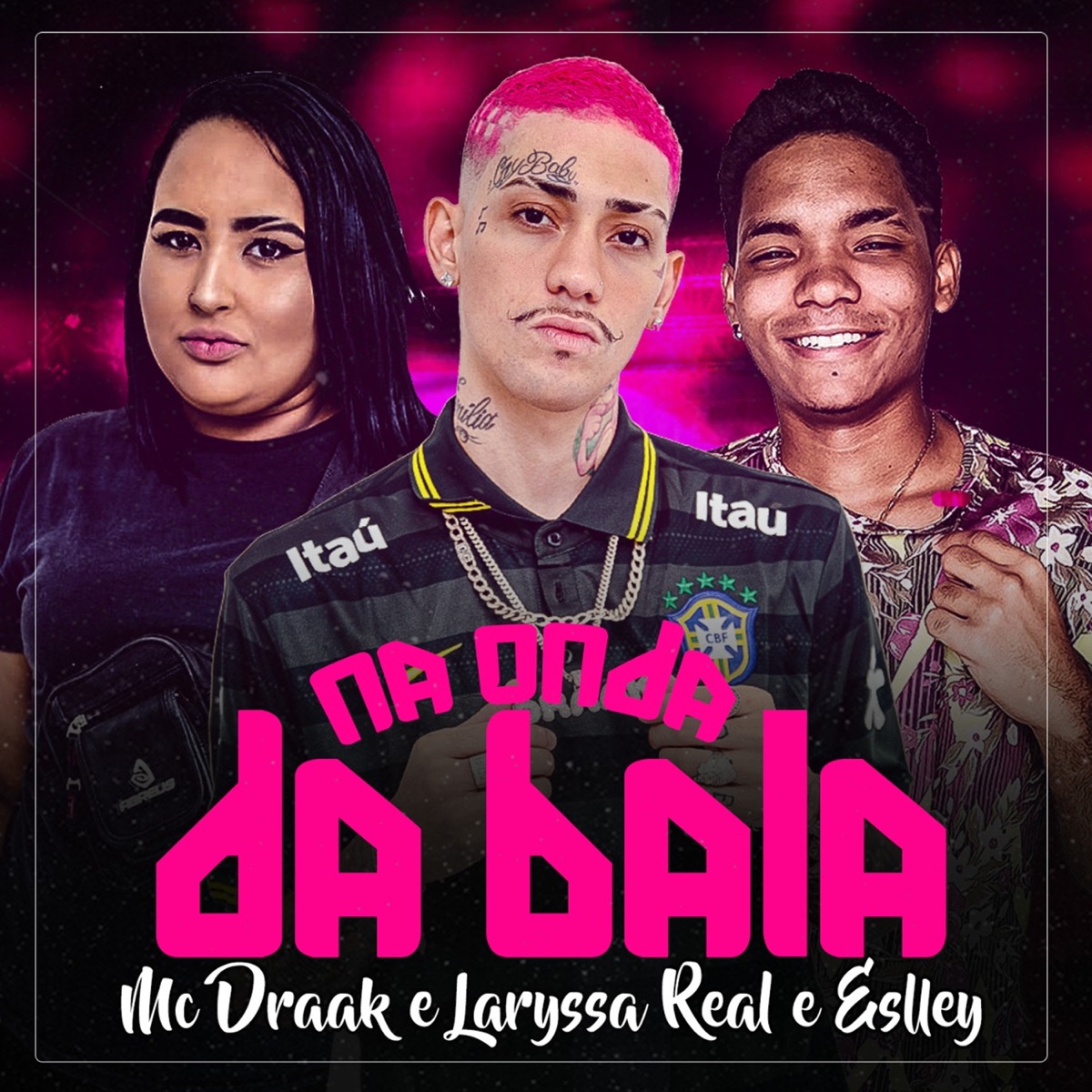 Na Onda da Bala - Single by Mc Draak & Laryssa Real album cover