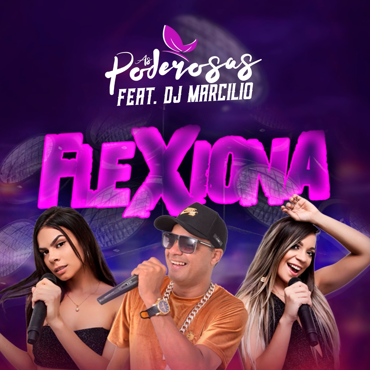 Flexiona (feat. Dj Marcilio) - Single by As Poderosas album cover