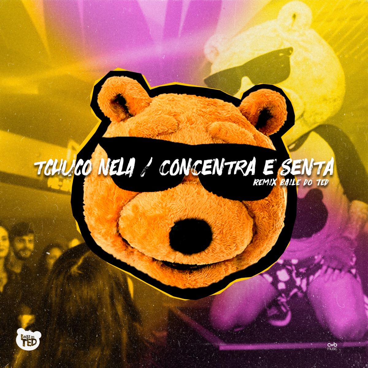 Tchuco Nela / Concentra e Senta (Remix) - Single by Baile Do Ted album cover