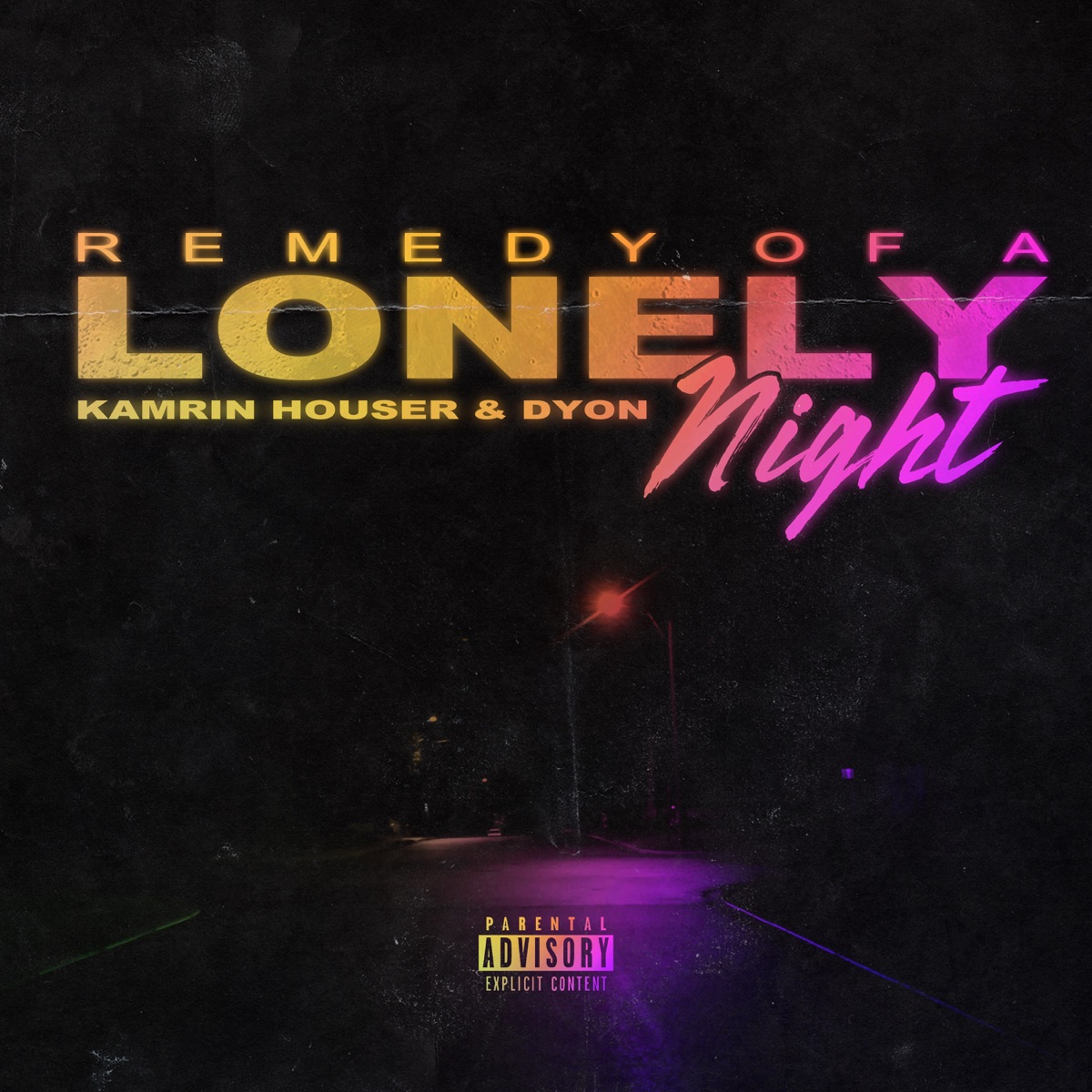 Remedy of a Lonely Night - Single by Kamrin Houser & Dyon album cover