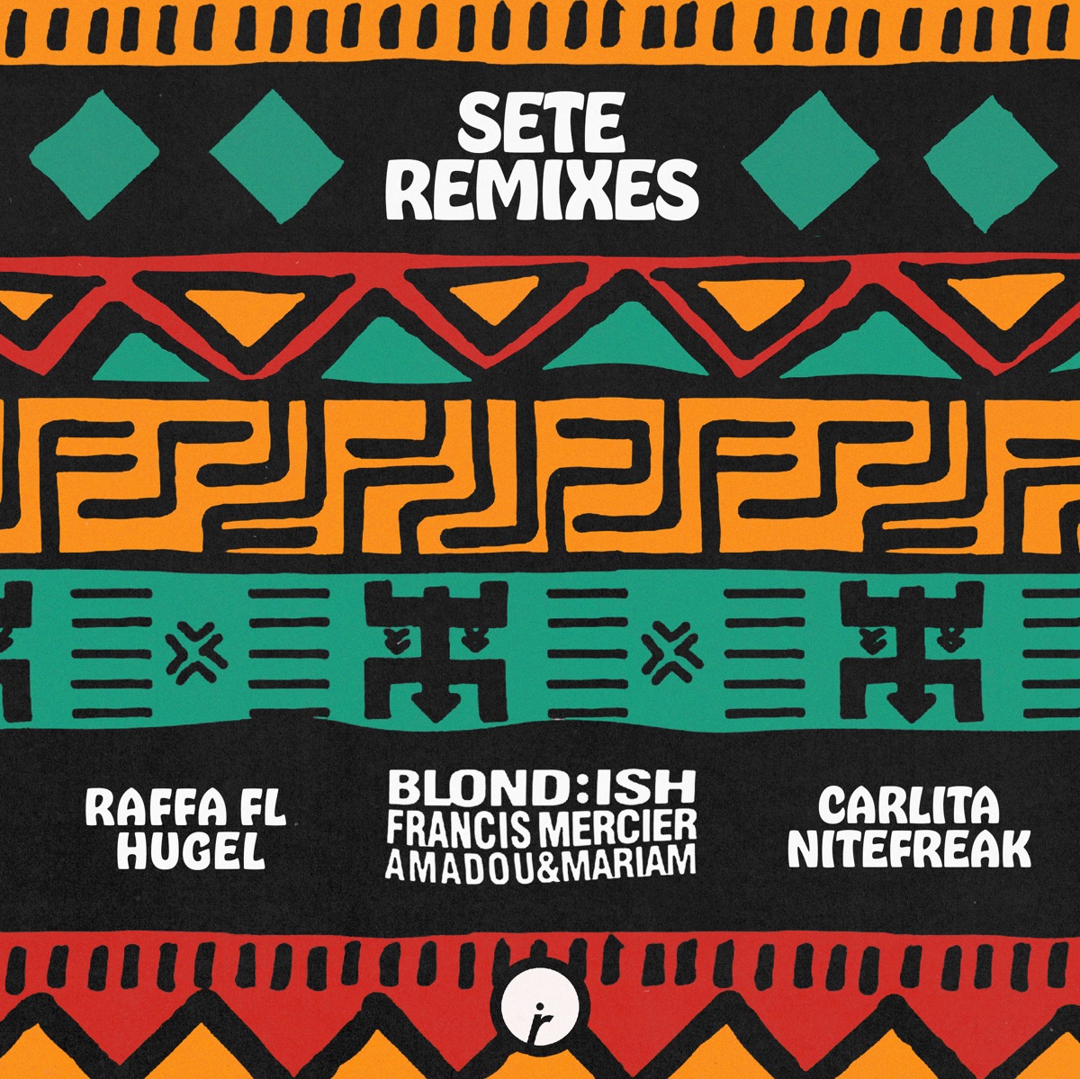 Sete (Remixes) - EP by BLOND:ISH, Francis Mercier & Amadou & Mariam album cover