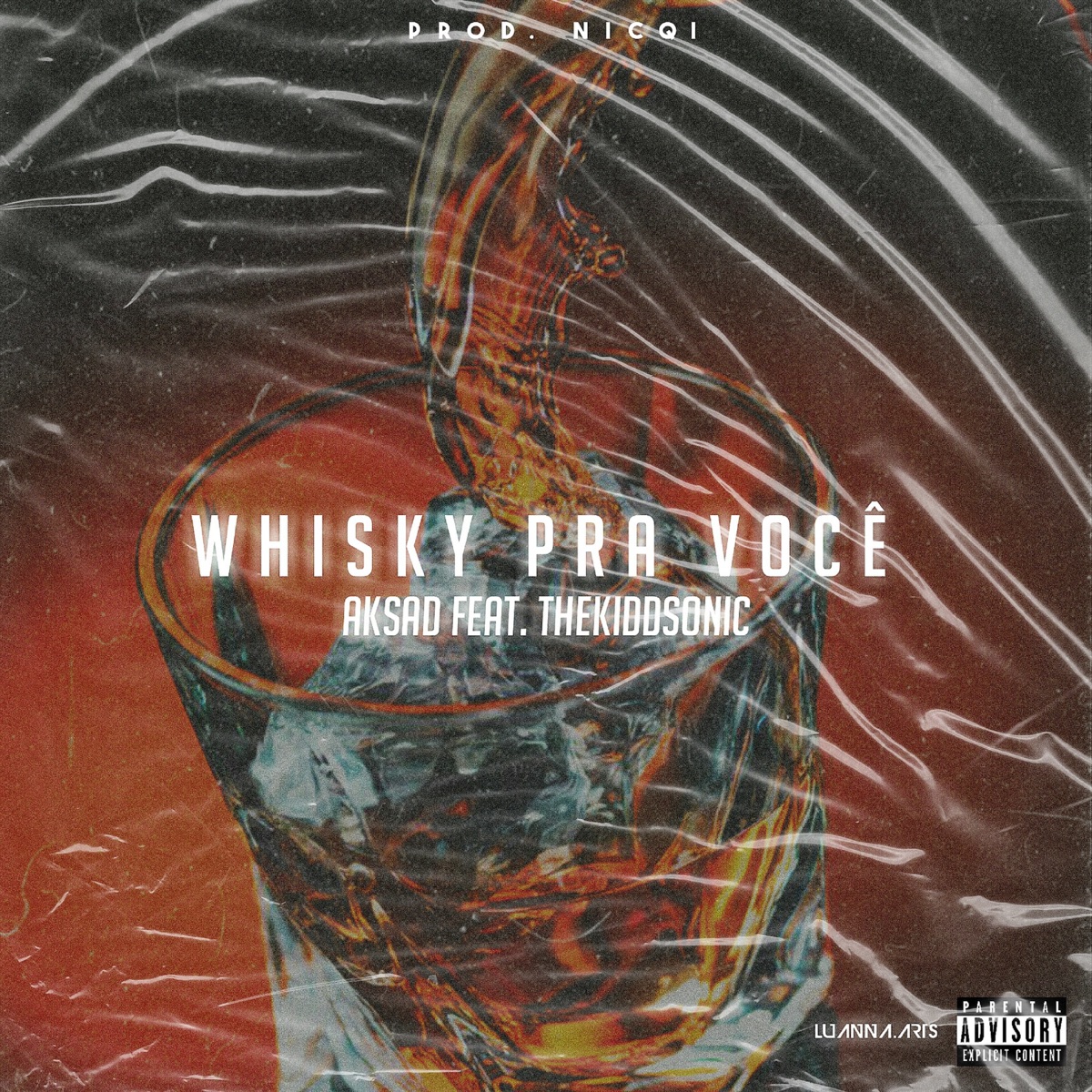 Whisky pra Você (feat. THEKIDDSONIC) - Single by AKSAD album cover